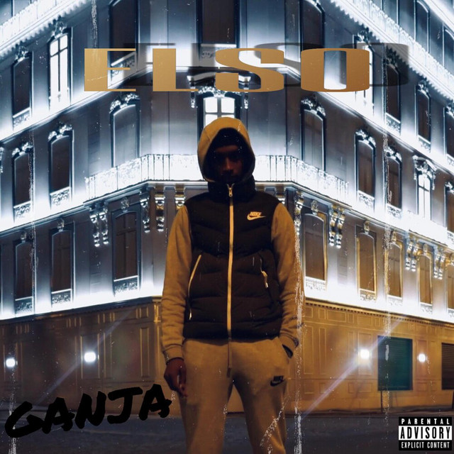 Ganja - Single by ELSO | Spotify