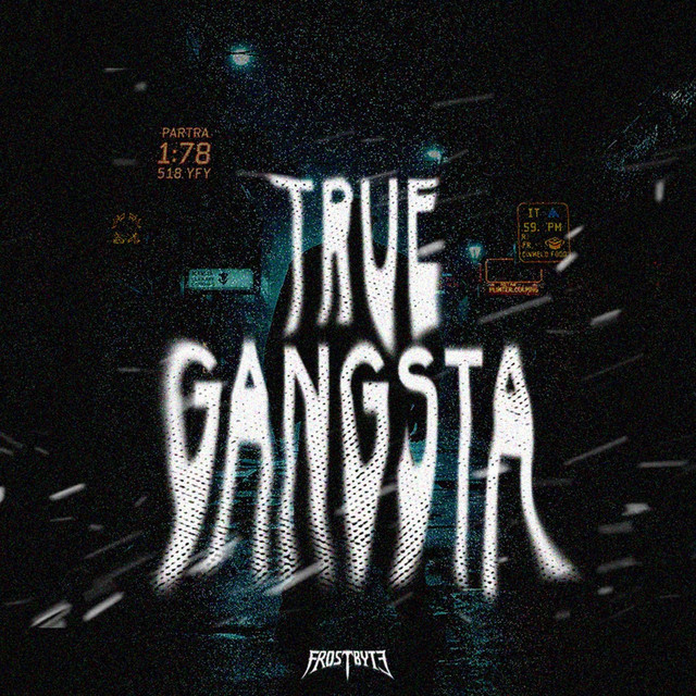 TRUE GANGSTA