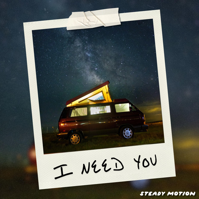 I Need You
