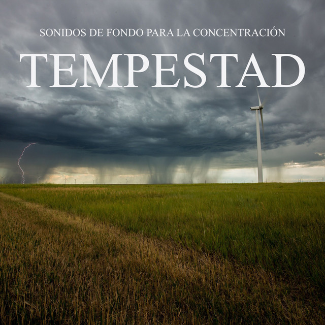 Sonidos de Fondo para la Concentración: Tempestad cover art