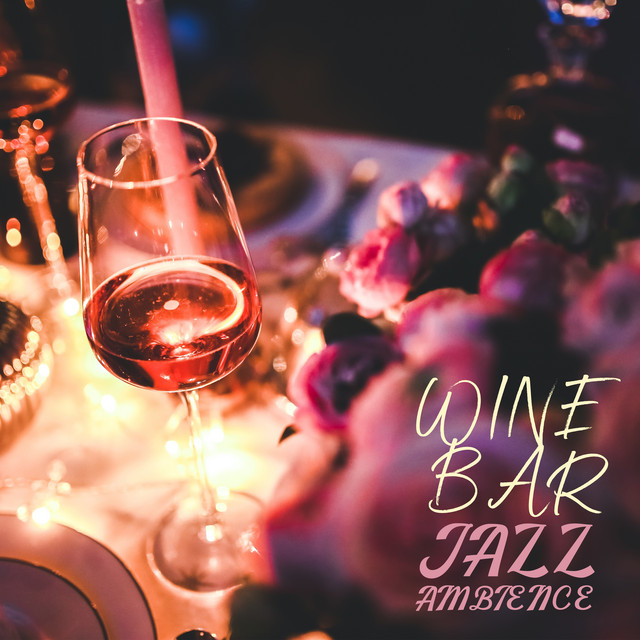 Wine Bar Jazz Ambience cover art