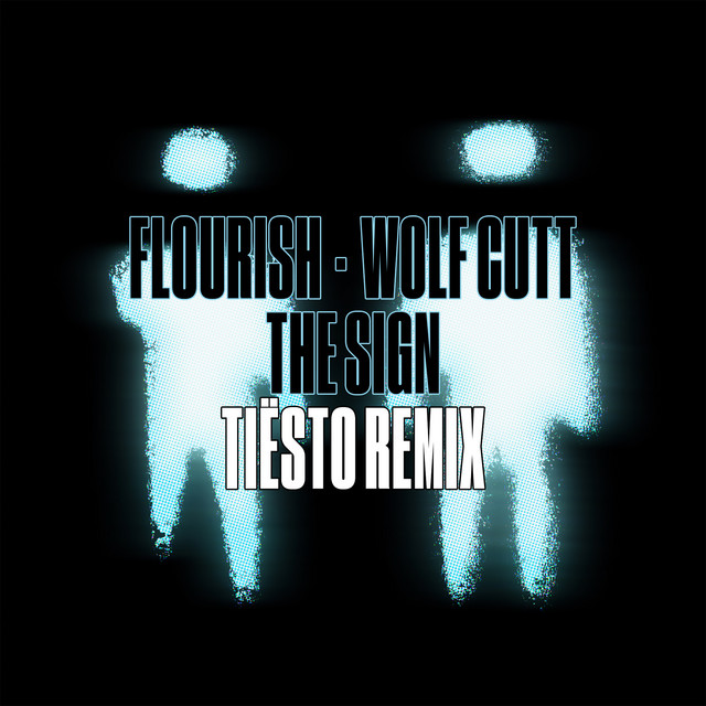 The Sign (Tiësto Remix)