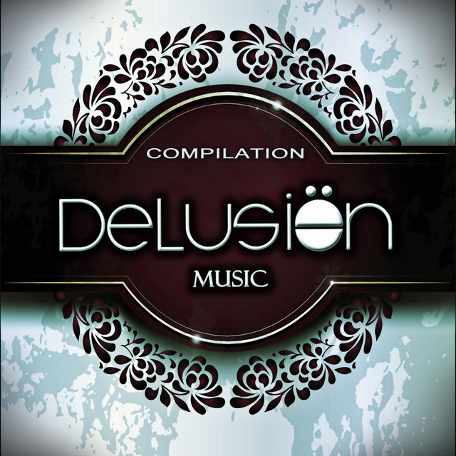 Delusion Music Compilation - Compilation de Varios Artistas | Spotify