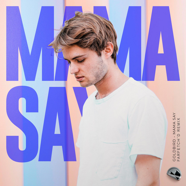 Mama Say - farfetch'd Remix