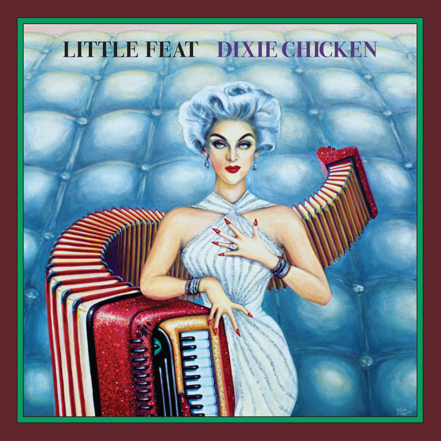 Dixie Chicken - 2023 Remaster