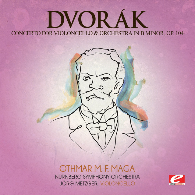Dvorák: Concerto for Violoncello and Orchestra in B Minor, Op. 104, B. 191 (Digitally Remastered) cover art