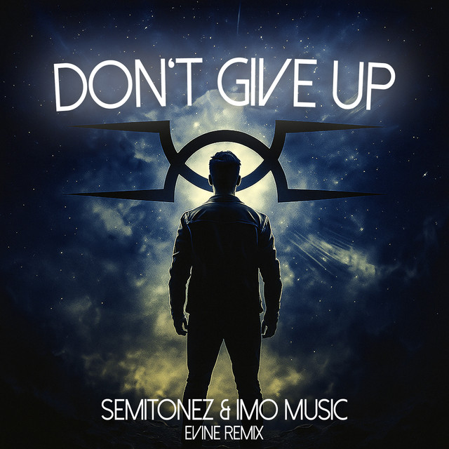 Don't Give Up - Evine Remix