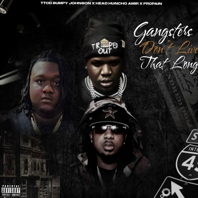 Gangsters Don't Live That Long