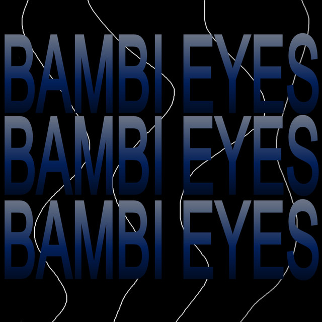 Cover art: Bambi Eyes — Yurii lukiv