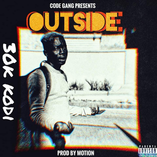 Outside - Single by 30k Kodi | Spotify