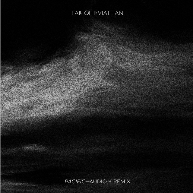 Pacific (Audio K Remix) (single)