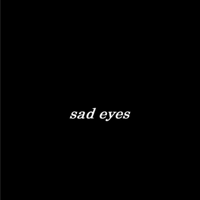 Sad Eyes - Single by LoFiBoy | Spotify