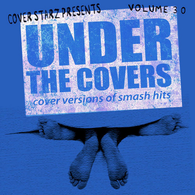 Under The Covers - Cover Versions Of Smash Hits, Vol. 30 cover