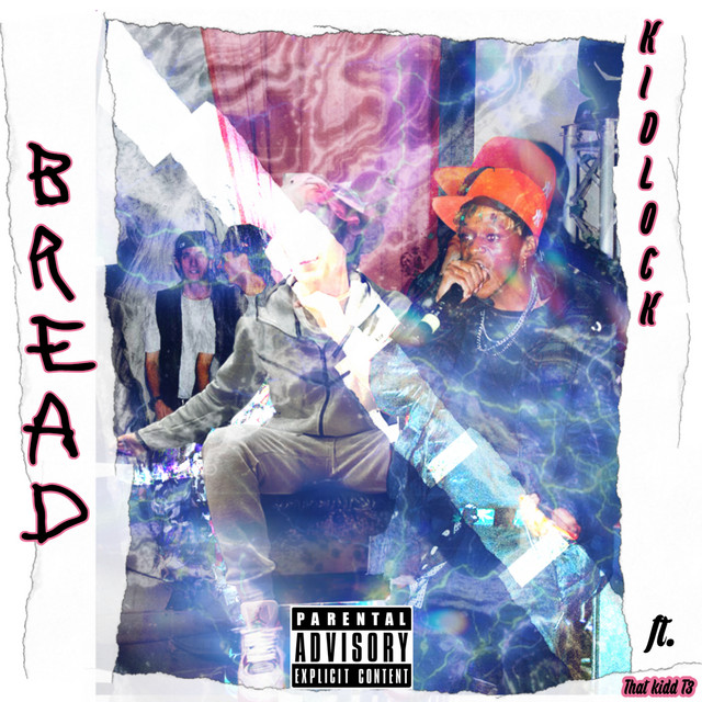 Bread - Single by KIDLOCK | Spotify