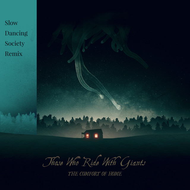 The Comfort of Home (Slow Dancing Society Remix) (single)