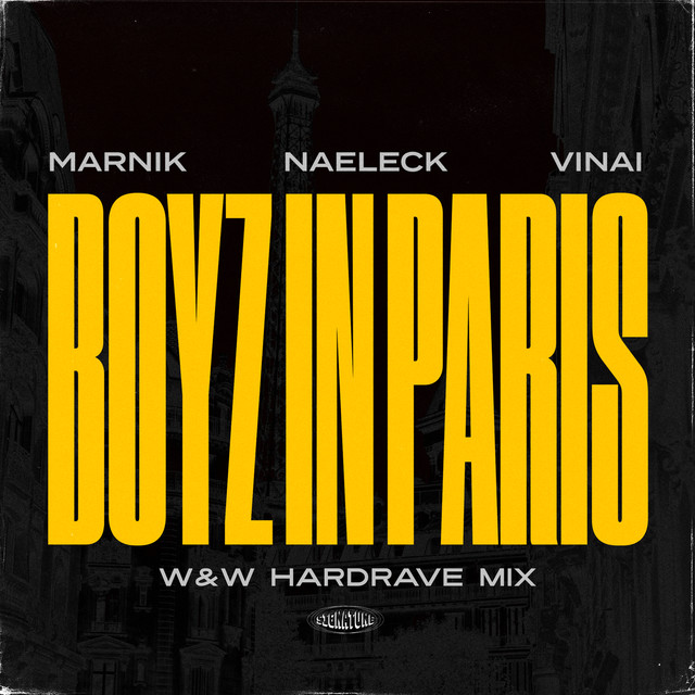Boyz In Paris (with VINAI) - W&W HardRave Mix