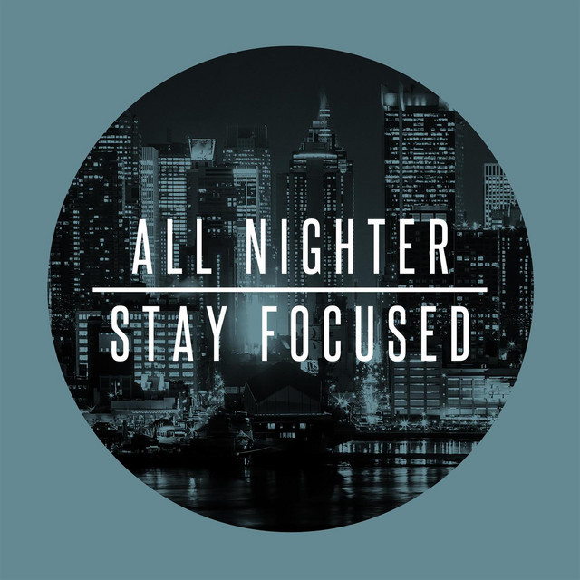 All Nighter - Stay Focused cover art