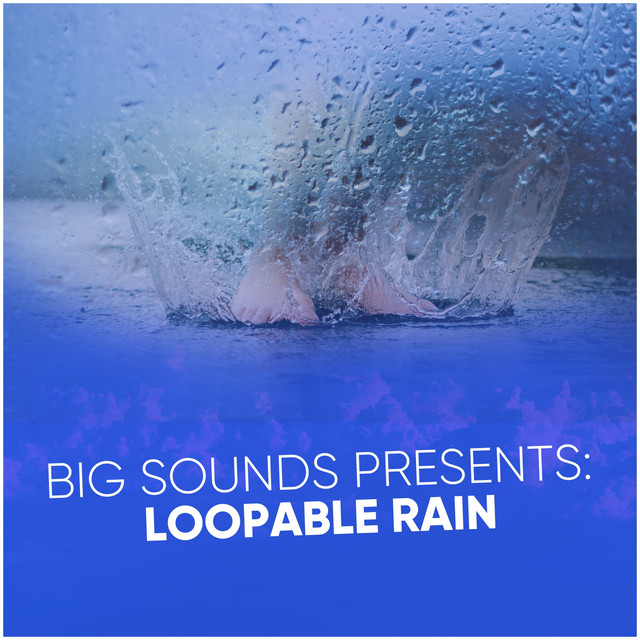 Big Sounds Presents: Loopable Rain cover art