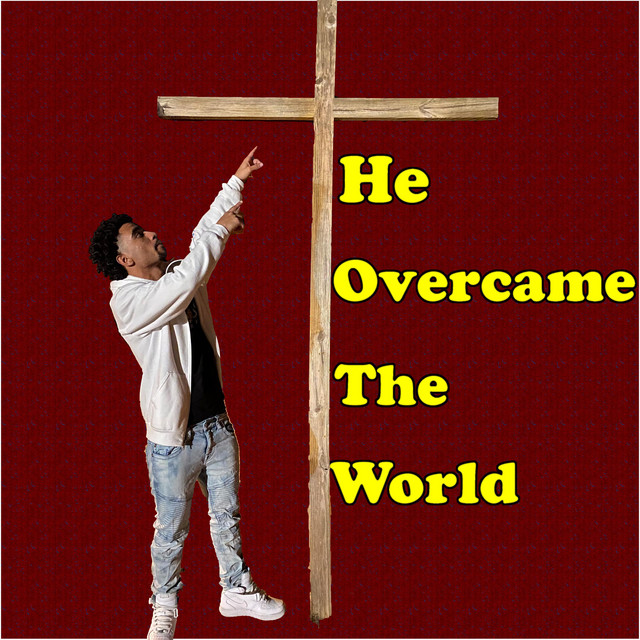 He Overcame The World cover art