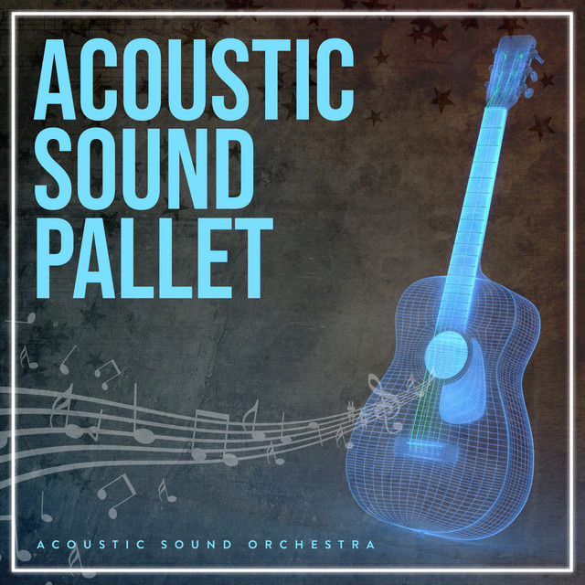 Acoustic Sound Pallet - Album by Acoustic Sound Orchestra | Spotify