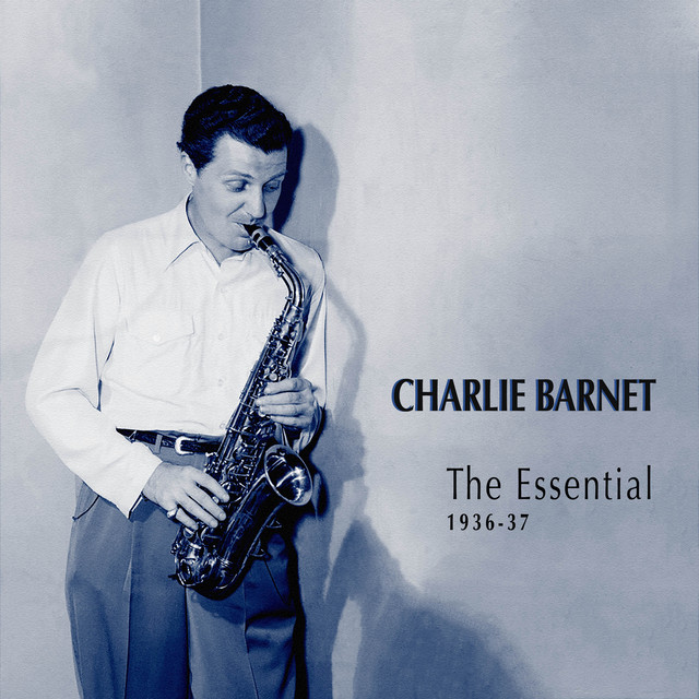 The Essential Charlie Barnet 1936-37 cover art