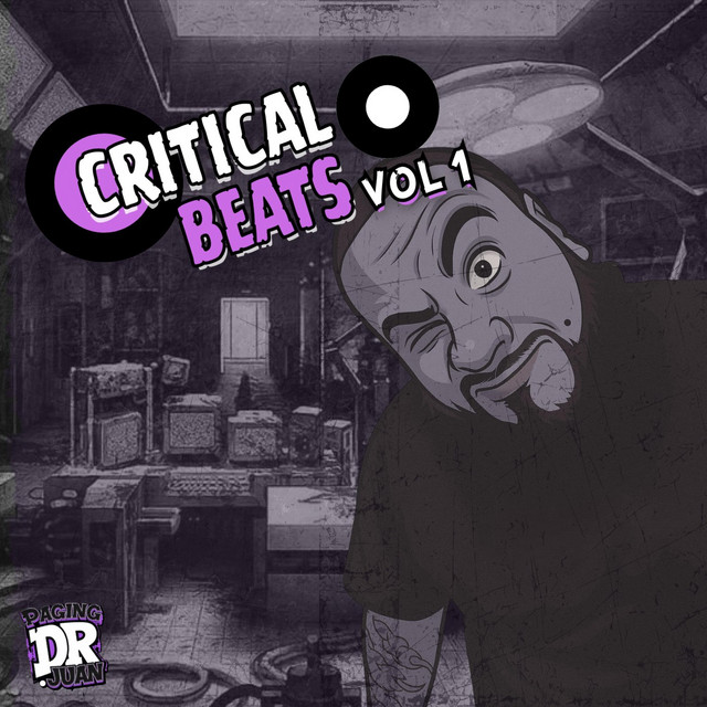 Critical Beats, Vol. 1 - Album by Dr. Juan | Spotify