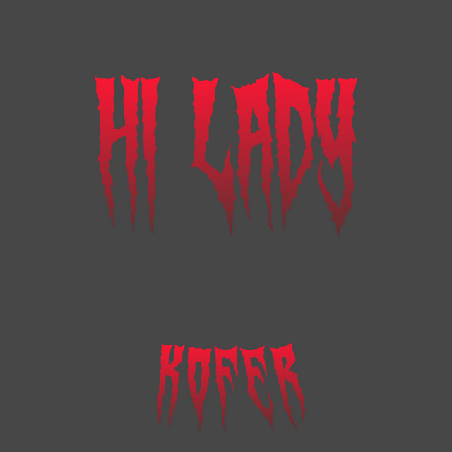 Обкладинка: Hi Lady — Kofer