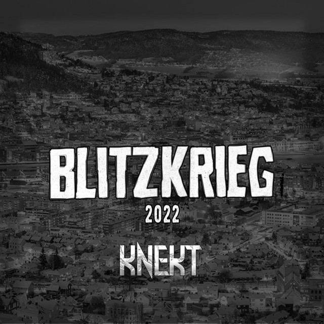 Blitzkrieg 2022 - song and lyrics by KNEKT | Spotify