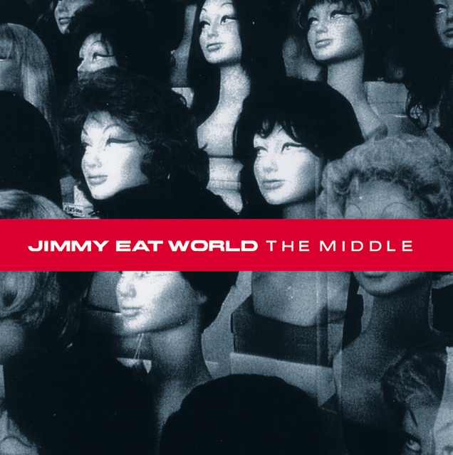 The Middle – música e letra de Jimmy Eat World | Spotify