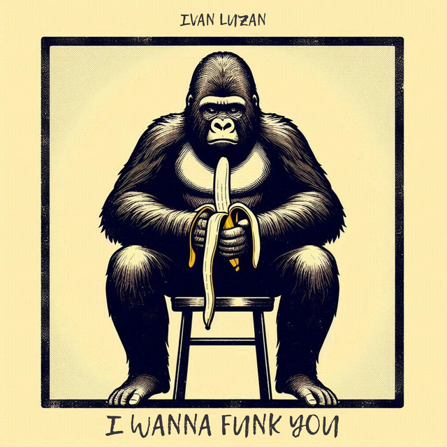 Cover art for Ivan Luzan — I Wanna Funk You