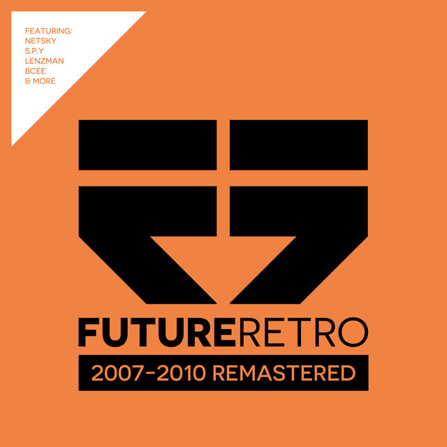 Future Retro: 2007 - 2010 Remastered cover