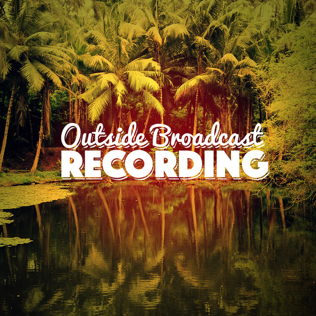 Outside Broadcast Recording - Album by Outside Broadcast Recording ...