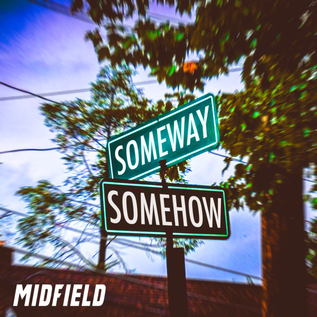 Someway, Somehow