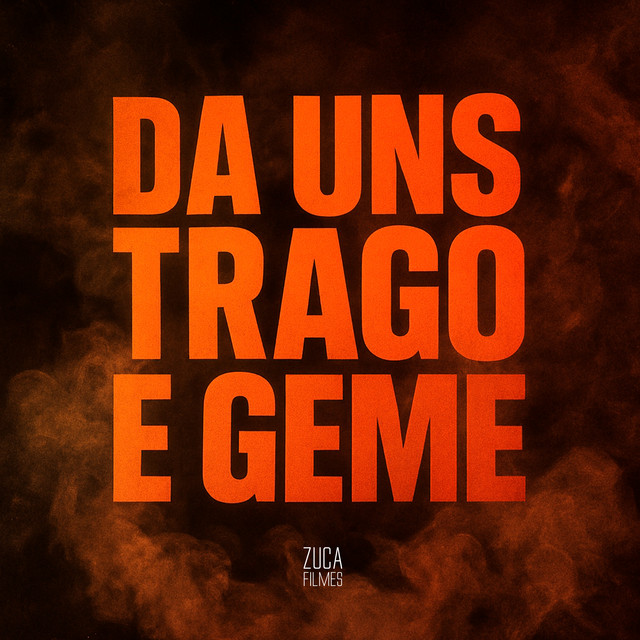 Da uns Trago e Geme