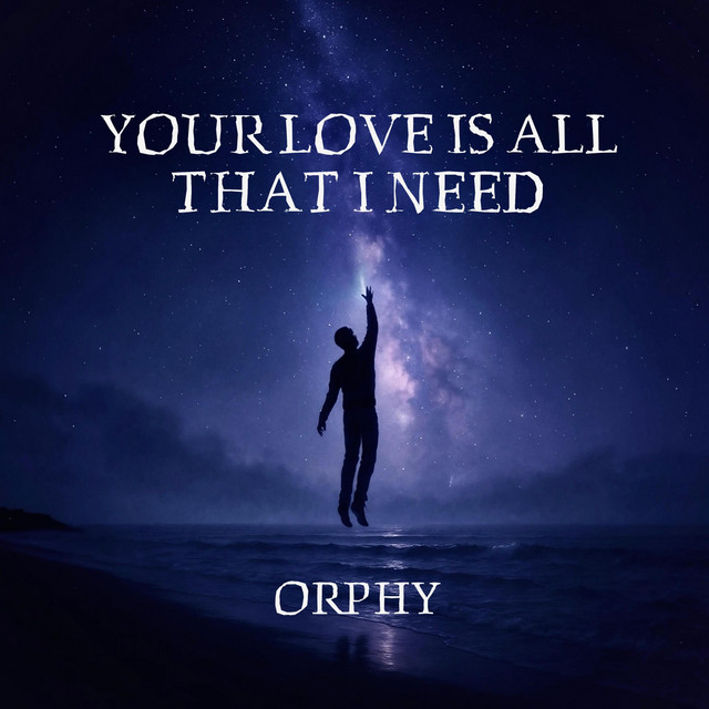 Your Love Is All That I Need