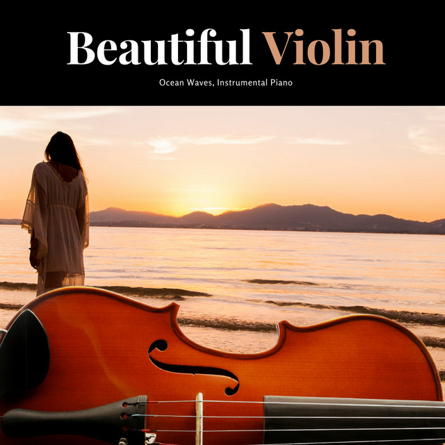 Beautiful Violin & Ocean Waves, Instrumental Piano cover art
