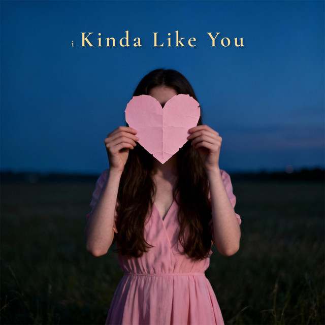 Kinda Like You