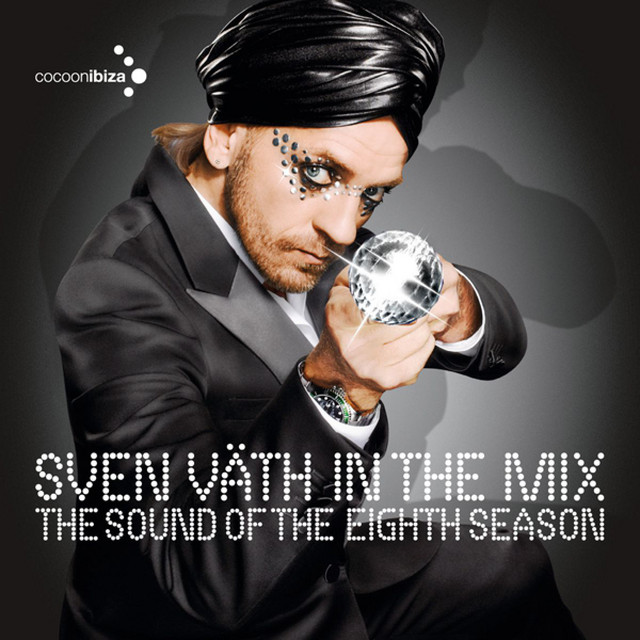 The Sound Of The Eighth Season - Sven Väth In The Mix