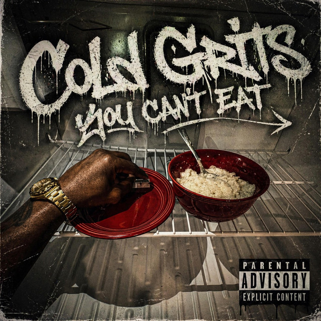 Cold Grits You Can't Eat