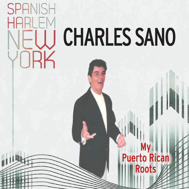 My Puerto Rican Roots - Album by Charles Sano | Spotify
