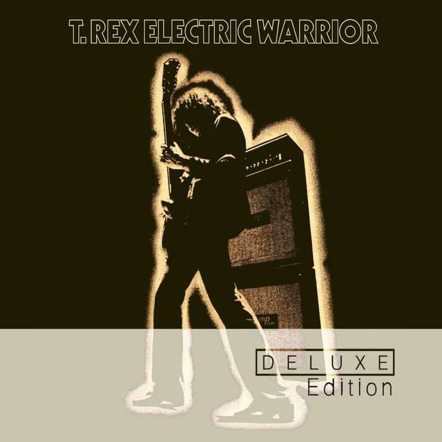 Electric Warrior (Deluxe Part 1) - Álbum de T. Rex | Spotify
