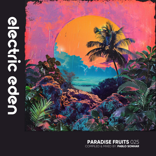 Paradise Fruits 025 (DJ Mix)