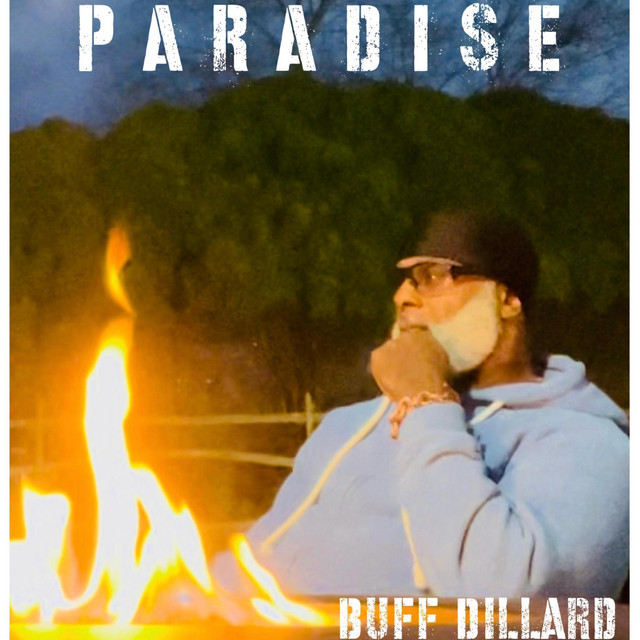 Paradise - Single by Buff Dillard | Spotify