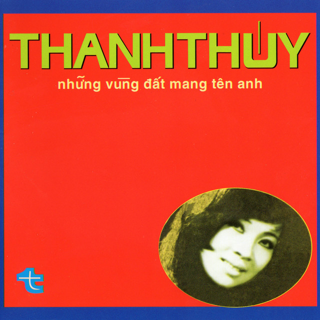 Thanh Thúy 22 - Những Vùng Đất Mang Tên Anh cover art