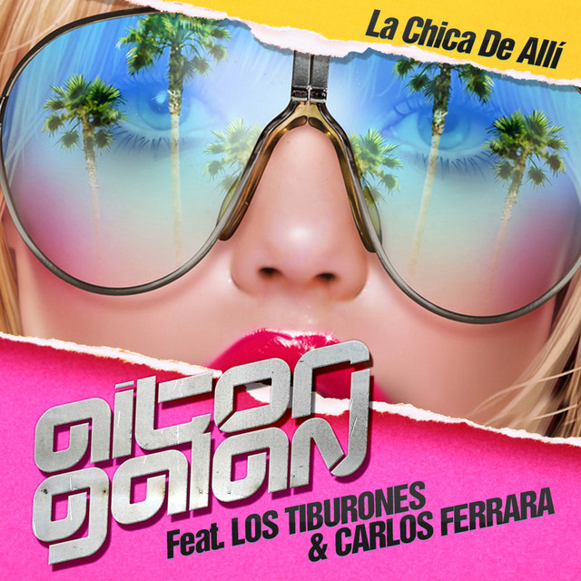 La Chica de Alli (feat. Los Tiburones & Carlos Ferrara) - Radio Edit