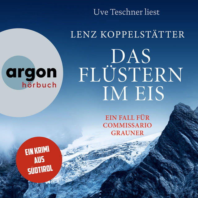 Das Flüstern im Eis [Commissario Grauner ermittelt, Band 9 (Ungekürzte Lesung)] cover art