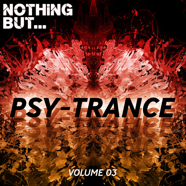 Nothing But... Psy Trance, Vol. 03 cover art