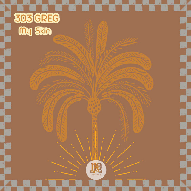 303GREG – My Skin