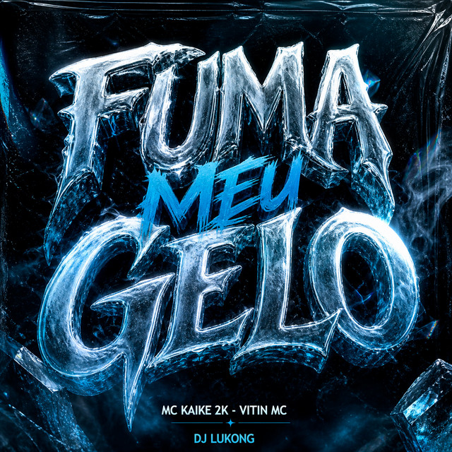 Fuma Meu Gelo