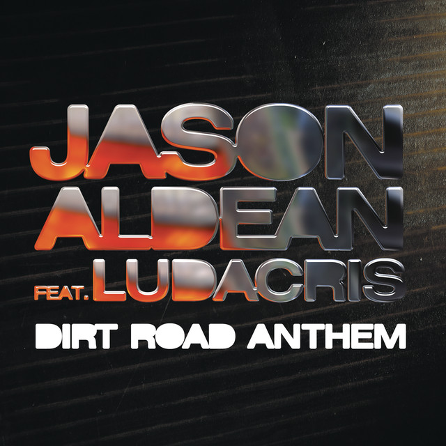 Dirt Road Anthem Remix - Single by Jason Aldean | Spotify